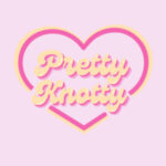 pretty knotty